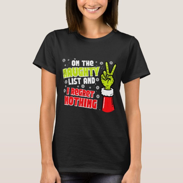 Christmas On Naughty List Regret Nothing Xmas Men  T-Shirt (Front)