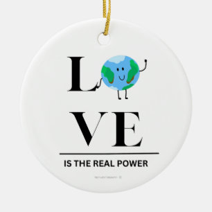 Christmas Ornament - Love is the Real Power