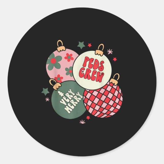 Christmas Ornament Peds Crew Pediatric Nurse Xmas  Classic Round Sticker (Front)