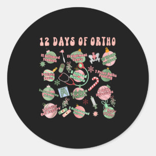Christmas Orthopedic 12 Days Of Ortho Ortho Nurse Classic Round Sticker