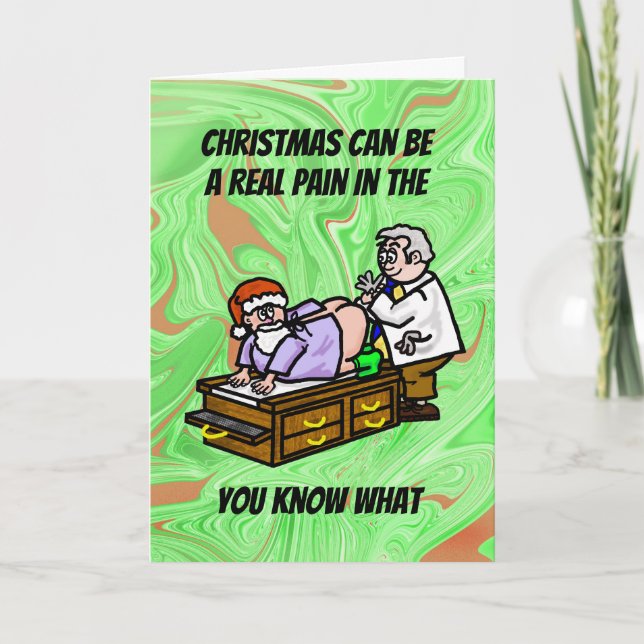 Christmas Pain In The Butt Medical Christmas Card (Front)
