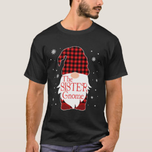 Christmas Pajama Family Gift Sister Gnome Buffalo T-Shirt