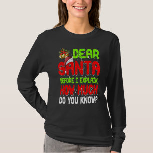 Christmas Pajama Santa Claus Dear Santa I Can Expl T-Shirt