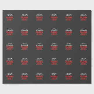 Christmas Pajama Shirt Funny Holiday Wrapping Paper