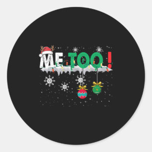 Christmas Pajamas Family Matching - Me Too  Classic Round Sticker