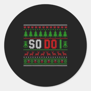 Christmas Pajamas Family Matching - So Do I  Classic Round Sticker