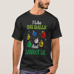 Christmas pajamas I Like Big Balls And Cannot Lie  T-Shirt