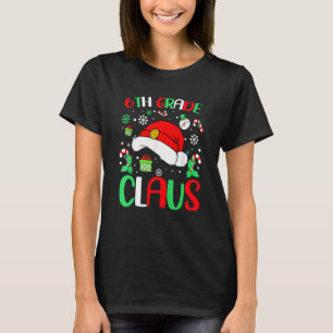 Christmas Pajamas Santa Claus Xmas Shirt, 6th Grad T-Shirt