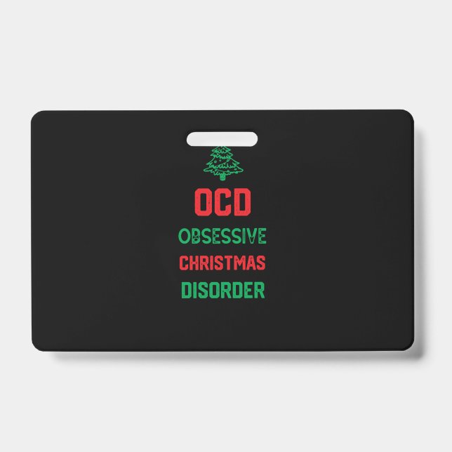 Christmas Party Funny Gift for Family - Ocd Obsess ID Badge (Front)