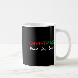 Christmas Peace Joy Love Tygraphy T Shirt Coffee Mug
