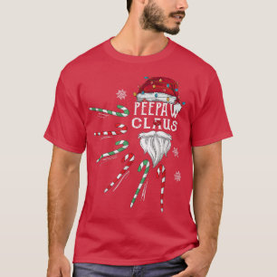 Christmas Peepaw Claus Peepaw Beard Candy Cane Fun T-Shirt
