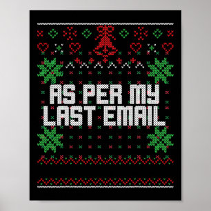 Christmas Per My Last Email Sarcastic Ugly Office  Poster