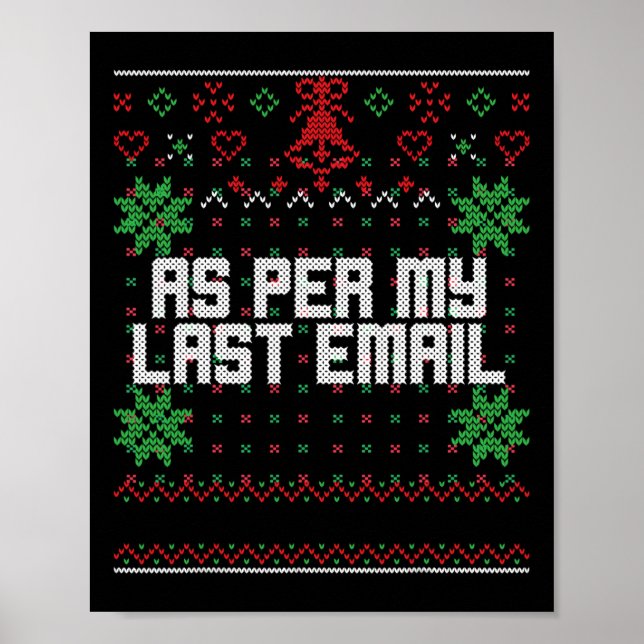 Christmas Per My Last Email Sarcastic Ugly Office  Poster (Front)