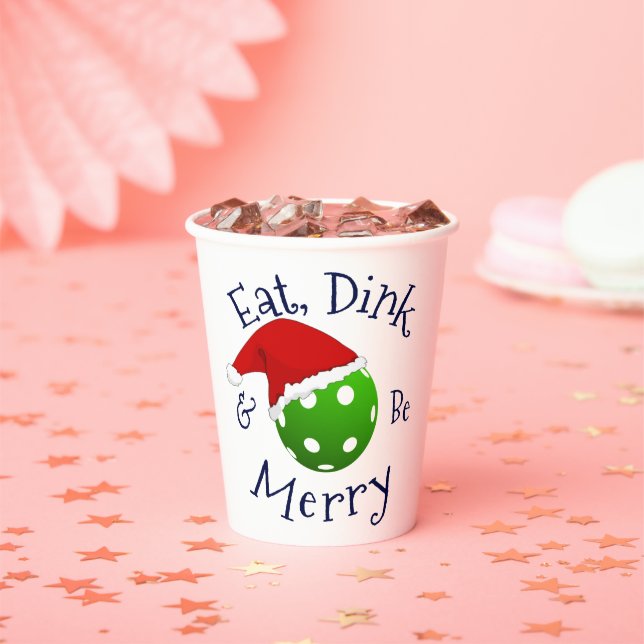 Christmas Pickleball Eat Dink and Be Merry Paper Cups (Insitu)