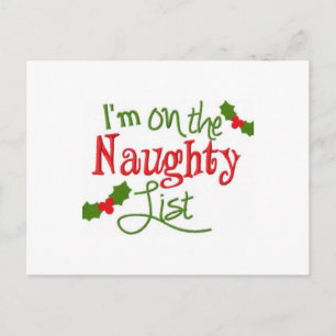 CHRISTMAS *POST CARD* I AM ON NAUGHTY LIST HOLIDAY POSTCARD