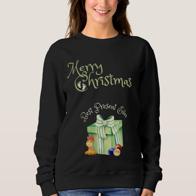 Christmas Pregancy Mum Best Present Ever Sweatshirt (Front)
