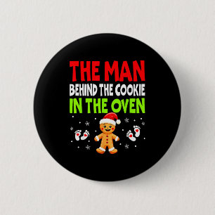 Christmas Pregnancy The Man Behind The Cookie In T 6 Cm Round Badge