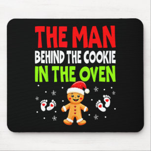 Christmas Pregnancy The Man Behind The Cookie In T Mouse Pad