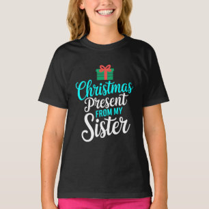 Christmas Present From My Sister Digital Art T-Shirt