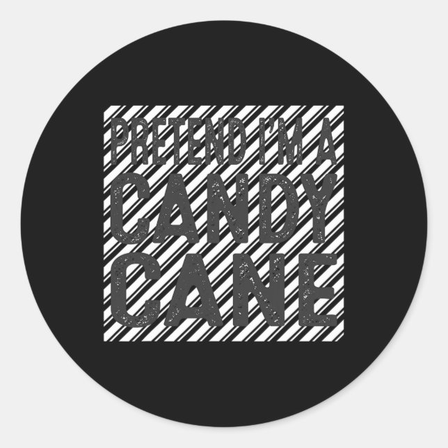 Christmas Pretend I'm A Candy Cane Funny Ugly Chri Classic Round Sticker (Front)