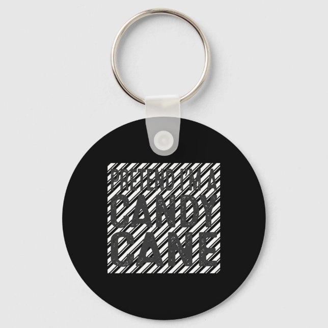 Christmas Pretend I'm A Candy Cane Funny Ugly Chri Key Ring (Front)