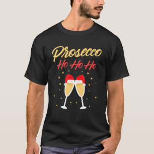 Christmas Prosecco Ho Ho Christmas Party Christmas T-Shirt
