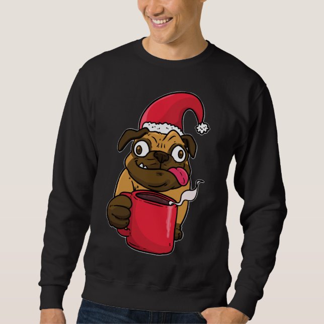 Christmas Pug Christmas Coffee Mulled Wine Xmas Sa Sweatshirt (Front)