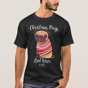Christmas Pugs And Kisses Dog Lover Gift Xmas Pres T-Shirt