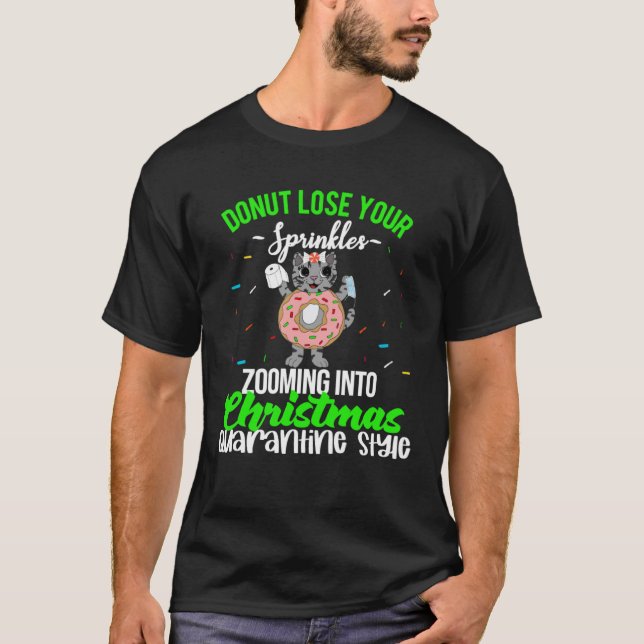 Christmas Quarantine Quote Virtual Donut Kitty Mem T-Shirt (Front)