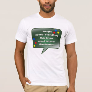Christmas Quote - Exterior Illumination T-Shirt
