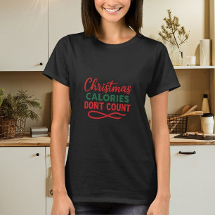 Christmas quote funny diet T-Shirt