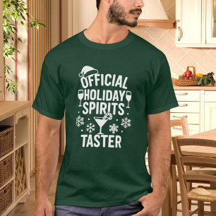 Christmas quote funny party spirits taster green T-Shirt