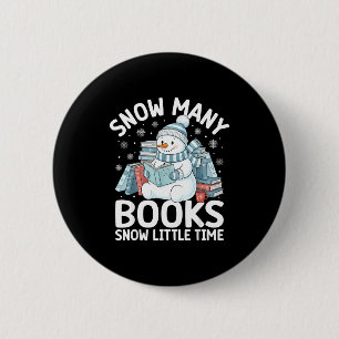 Christmas Reading Snowman So Many Books Men Women  6 Cm Round Badge