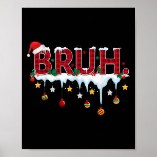 Christmas Red Plaid Bruh Funny Teens Boys Kids Xma Poster