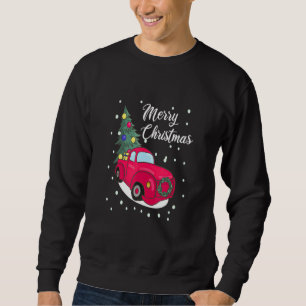 Christmas Red Truck Xmas Tree Vintage  Merry Chris Sweatshirt