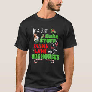 Christmas Ride Horses Wine Baking Holiday Pyjamas T-Shirt