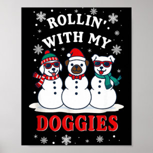 Christmas Rollin'with My Doggies Funny Gift Lover  Poster