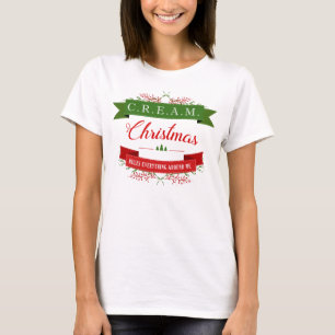 Christmas Rules Everything Around Me! CREAM T-Shirt