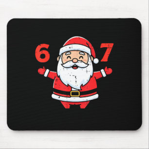 Christmas Santa 67 Funny Xmas 6 7 Meme Boys Girls Mouse Pad