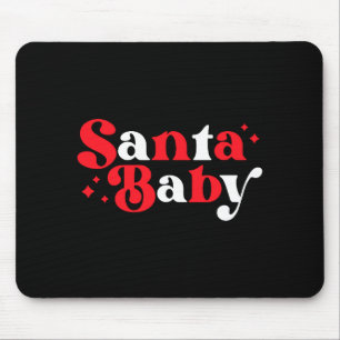 Christmas Santa Baby Cute Modern Tygraphy Script B Mouse Pad
