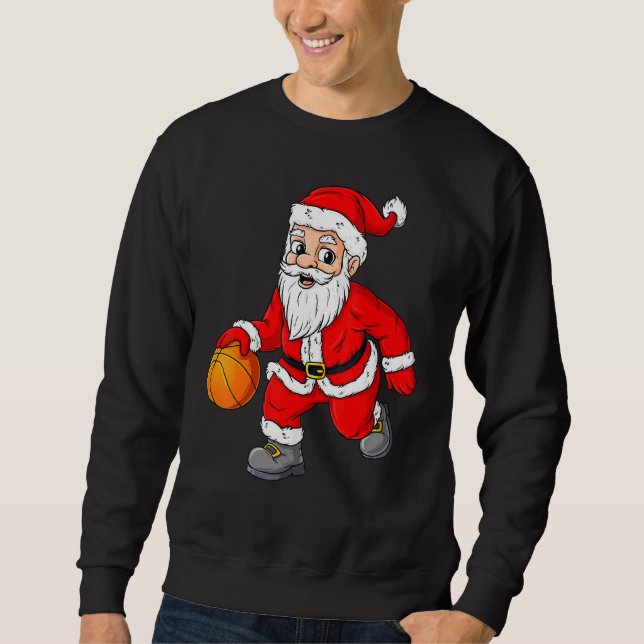 Christmas Santa Claus Dribbling A Basketball Xmas Sweatshirt (Front)