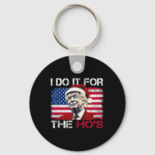 Christmas Santa Claus I Do It For The Hos Trump Xm Key Ring