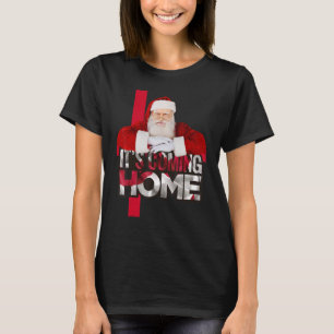 Christmas Santa It's Coming Ho Ho Home England Foo T-Shirt
