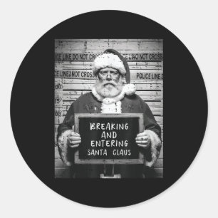 Christmas Santa Mugshot Breaking Entering Xmas Men Classic Round Sticker