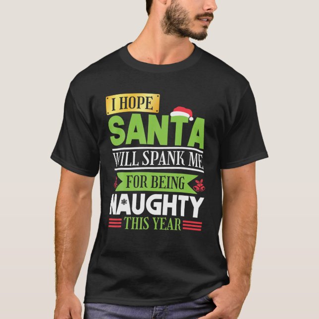 Christmas Santa Naughty Spank T-Shirt (Front)