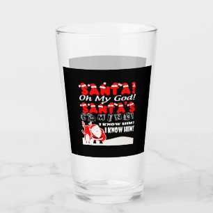 Christmas - Santa Oh My God Santa's Coming I Kno Glass