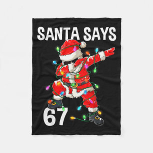 Christmas Santa Says 67 Six Seven Meme Funny Merry Fleece Blanket