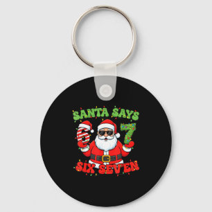 Christmas Santa Says 6 7 Six Seven Meme Number 67  Key Ring