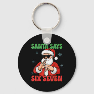 Christmas Santa Says Six Seven Hands Sign Funny 6  Key Ring