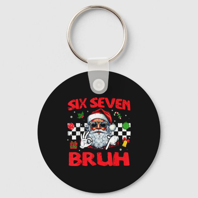 Christmas Santa Six Seven Bruh 67 Meme 6 7 Mens Bo Key Ring (Front)